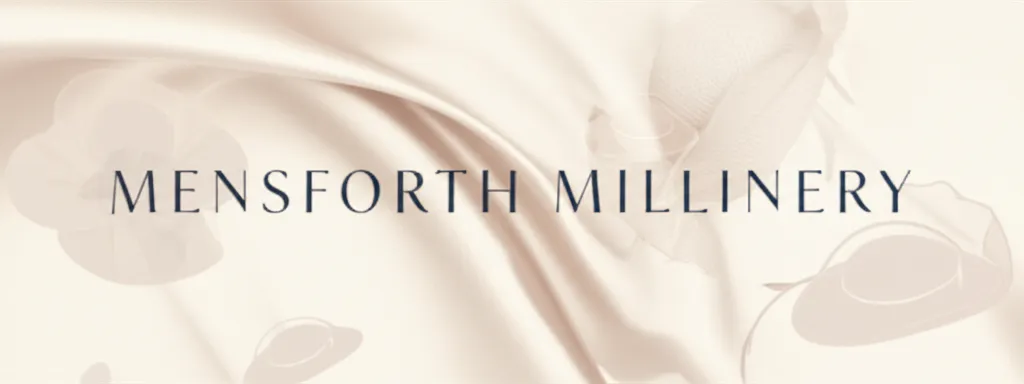 Mensforth Millinery